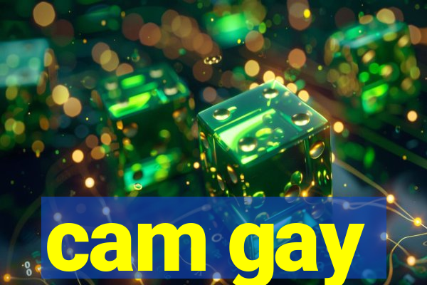 cam gay